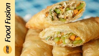 Chicken Spring Rolls  Make and Freeze Recipe by Food Fusion Ramzan Special Recipe [upl. by Rotciv938]