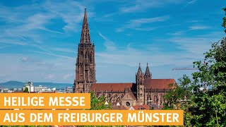 Heilige Messe zum Hochfest Christkönig Freiburger Münster  26112023 [upl. by Hi]