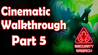 FNAF Security Breach  Cinematic Walkthrough Part 5  No Commentary [upl. by Attenhoj67]