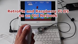 Raspberry Pi OS and RetroPie Convert Your Old Netbook into a Portable Gaming Machine [upl. by Marquardt]