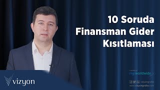 10 Soruda quotFinansman Gider Kısıtlamasıquot [upl. by Gudrun]