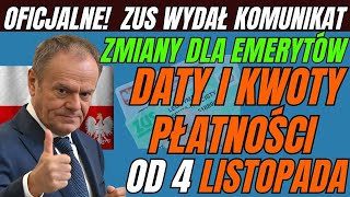 🚨 OFICJALNE ZUS WYDAŁ KOMUNIKAT ZMIANY DLA EMERYTÓW OD 4 LISTOPADA 2024 👉 SPRAWDŹ DATY I KWOTY PŁA [upl. by Grosvenor]