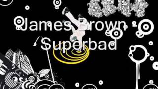 James brown  Superbad [upl. by Adnolat974]