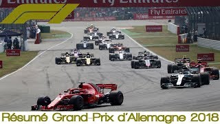 Résumé GrandPrix dAllemagne 2018  Formule 1 [upl. by Lissie935]