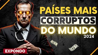 10 PAISES MAIS CORRUPTOS DO MUNDO em 2024 CHOCANTE [upl. by Akemaj]