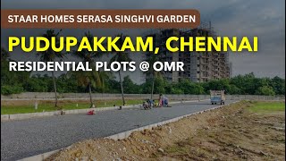 Pudupakkam Plots For Sale  Staar Homes Serasa Singhvi Garden  Chennai pudupakkam omr chennai [upl. by Vescuso]