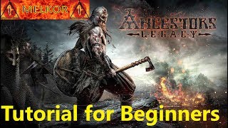 Ancestors Legacy Gameplay Beginners Tutorial [upl. by Niwrad380]