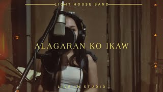 Alagaran Ko Ikaw  Light House Band  JLWGO Live in Studio [upl. by Novled]