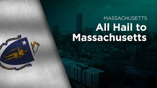 State Song of Massachusetts  All Hail To Massachusetts [upl. by Billye]