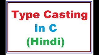 Type Casting in CHindi  MCS011  Part15 [upl. by Raama]