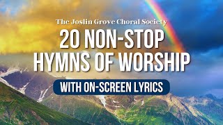 🎶 Hymns of Worship  NonStop Hymns with OnScreen Lyrics  Traditional Hymns for AllDay Worship [upl. by Delogu]