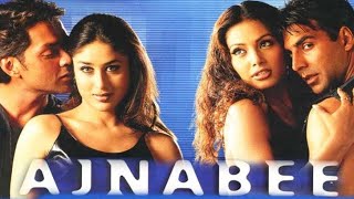 Ajnabee Full Movie Super Review and Fact in Hindi  Bobby Deol  Akshay Kumar  Kareena Kapoor [upl. by Eelrahc]