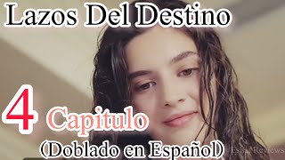 Lazos Del Destino Capitulo 4 Doblado en Español  Eshat Reviews [upl. by Bolte]