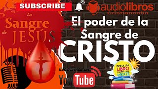 ✅ AUDIO LIBRO CRISTIANO El Poder de la Sangre de Cristo Aplicada — Marcelino Sojo AUDIO COMPLETO [upl. by Yekim648]