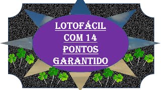 14 PONTOS GARANTIDOS NA LOTOFÁCIL [upl. by Oivat]