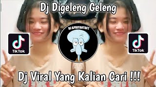 DJ DIGELENG GELENG DAPA REMIX VIRAL TIK TOK TERBARU 2022 [upl. by Ycnaffit626]