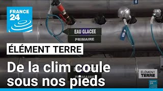 Vers la fin des climatiseurs  La solution coule sous nos pieds • FRANCE 24 [upl. by Leilani]