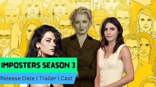 Imposters season 3 Release Date  Trailer  Cast  Expectation  Ending Explained [upl. by Gnouhp]