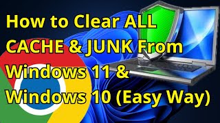 How to Clear ALL CACHE amp JUNK From Windows 11 amp Windows 10 Easy Way [upl. by Gervais]