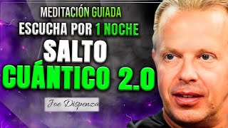 🛑DA UN SALTO CUÁNTICO 20 EN 1 NOCHE  REPROGRAMA TU MENTE MIENTRAS DUERMES  Dr Joe Dispenza [upl. by Martreb615]