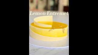 Lemon Entremet step by step tutorial to learn how to make the best lemon cake like a professional [upl. by Mendoza]