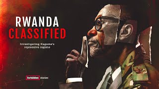 Rwanda Classified Inside the repressive machinery of Paul Kagame’s regime [upl. by Flossi215]