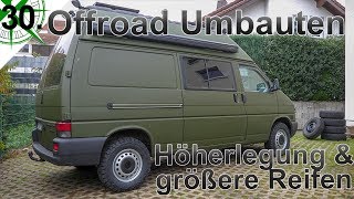 Offroad Umbauten  Höherlegung amp 215 75 15 Reifen  Seikel amp BF Goodrich  VW T4 Syncro Camper  30 [upl. by Linus]