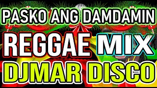 PASKO ANG DAMDAMIN  OFW SONG  FREDDIE AGUILAR HITS  REGGAE MIX  DJMAR DISCO TRAXX [upl. by O'Gowan]