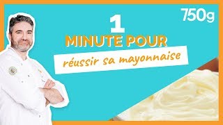 1 min pour Réussir une mayonnaise  750g [upl. by Atiugram]