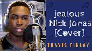 Jealous  Nick Jonas Cover by Travis Finlay [upl. by Fitz]