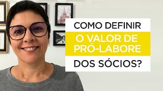 O que é PRÓLABORE e Como Definir o Pró labore dos Sócios de uma Empresa [upl. by Pownall844]