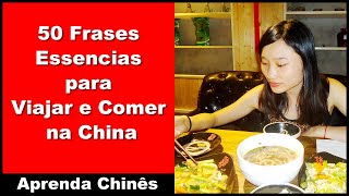 50 Frases Essencias para Viajar e Comer na China  Aprenda Chinês [upl. by Baillie]