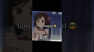 I’m bad girl 😎😌 anime animemusic viralshorts [upl. by Quenby]