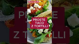 Szybkie TACO z tortilli przepis foodbook skutecznietv [upl. by Reg683]