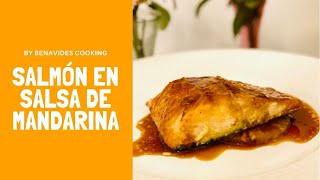 Salmón en salsa de Mandarina  Receta con Salmón [upl. by Alrac]