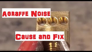 Agraffe Noise Cause and Fix [upl. by Ferrel]