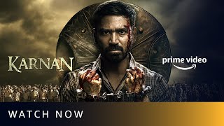 Karnan  Watch Now  Dhanush Lal Rajisha Vijayan  Amazon Prime Video [upl. by Verine857]