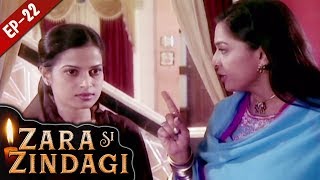 जरा सी जिंदगी  Episode 22  Zara Si Zindagi  Hindi Serial  16 November 2018 [upl. by Margarita]