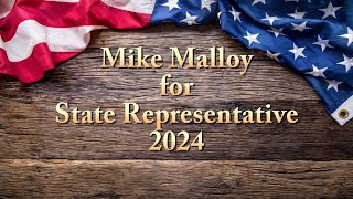 Mike Malloy for State Representative 2024 [upl. by Euk]