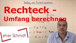 Rechteck  Umfang berechnen  Geometrie  Mathematik  Lehrerschmidt [upl. by Oizirbaf]