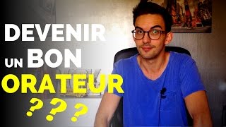 Comment DEVENIR un BON ORATEUR en 3 étapes [upl. by Illyes]