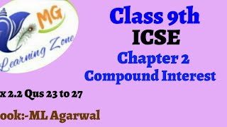 Class 9th ICSE Math Ch 2 Compound Interest Ex 22 Qus 23 to 27 [upl. by Agripina]