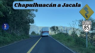 CHAPULHUACÁN  JACALA DE LEDEZMA HIDALGO [upl. by Harras]