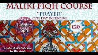 Maliki Fiqh Al Murshid Al Muin  Prayer Part 2 of 12 [upl. by Raynard]