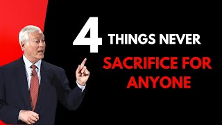 4 Things Never Sacrifice For Anyone  Brian Tracy Motivation [upl. by Kermie]