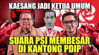 KAESANG JADI KETUA UMUM SUARA PSI MEMBESAR DI KANTONG PDIP [upl. by Berl526]