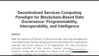 Decentralized Services Computing Paradigm for Blockchain Based Data Governance Programmability Inte [upl. by Selfridge]