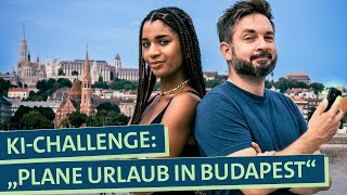 Urlaub planen KI vs Mensch Welcher Städtetrip nach Budapest ist besser [upl. by Noffets]