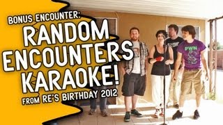 RE Birthday Blog  Random Encounters Karaoke [upl. by Ecnarrot]