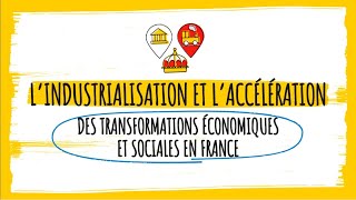 Lessentiel en 3 minutes  Lindustrialisation et les transformations éco et sociales en France [upl. by Mcconaghy341]